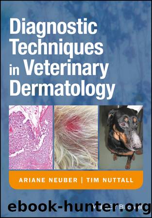 Diagnostic Techniques in Veterinary Dermatology by Neuber Ariane; Nuttall Tim; & Tim Nuttall