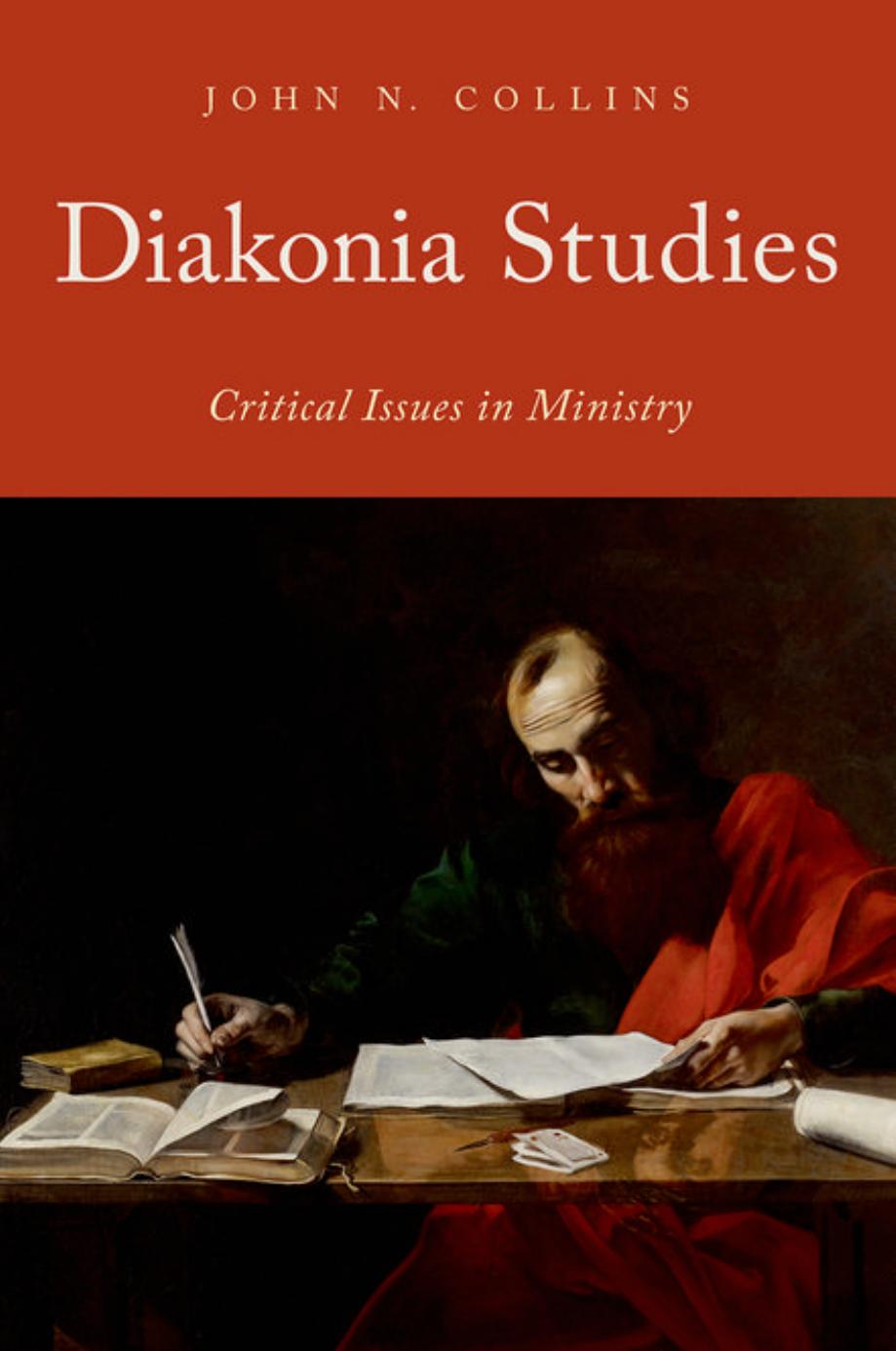 Diakonia studies : critical issues in ministry by Collins John N