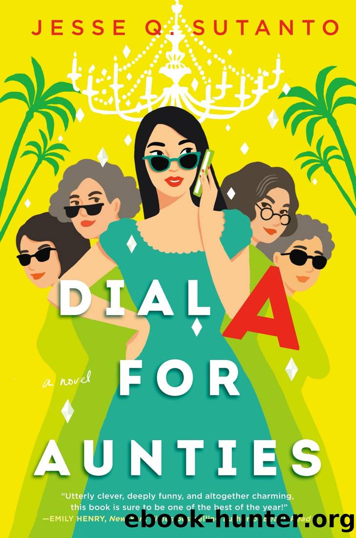 Dial A for Aunties by Jesse Q. Sutanto