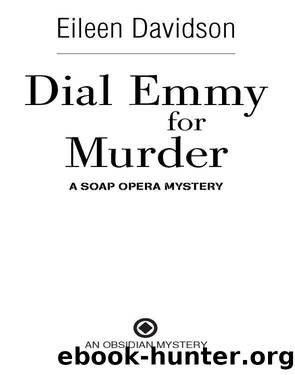 Dial Emmy for Murder by Eileen Davidson