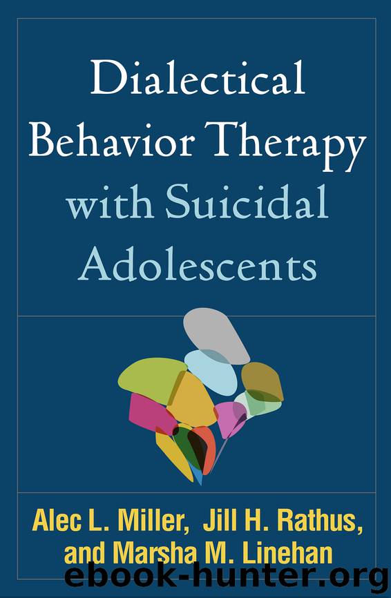 Dialectical Behavior Therapy with Suicidal Adolescents by Alec L. Miller