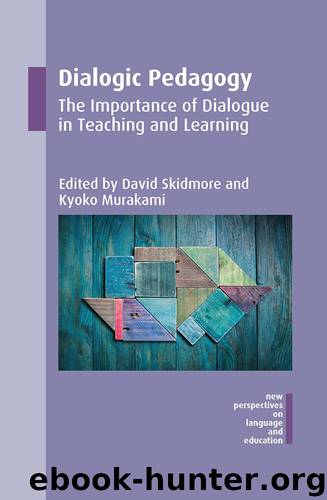 Dialogic Pedagogy by David Skidmore Kyoko Murakami