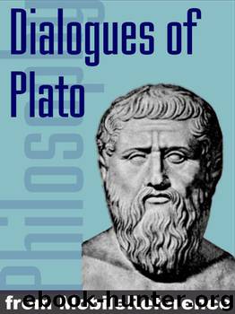 Dialogues of Plato by unknow