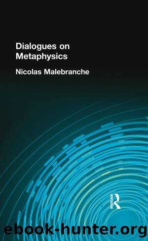 Dialogues on Metaphysics by Malebranche Nicolas Nicolas;
