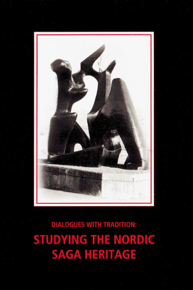 Dialogues with Tradition: Studying the Nordic Saga Heritage by Kristel Zilmer (ed.)