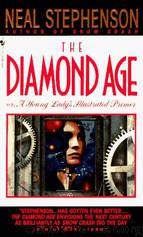 Diamond Age or a Young Lady's Illustrated Primer by Neal Stephenson