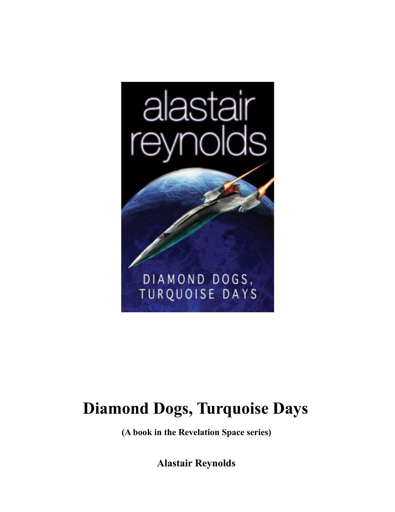 Diamond Dogs, Turquoise Days by Alastair Reynolds