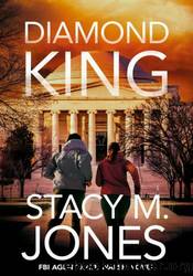 Diamond King by Stacy M. Jones