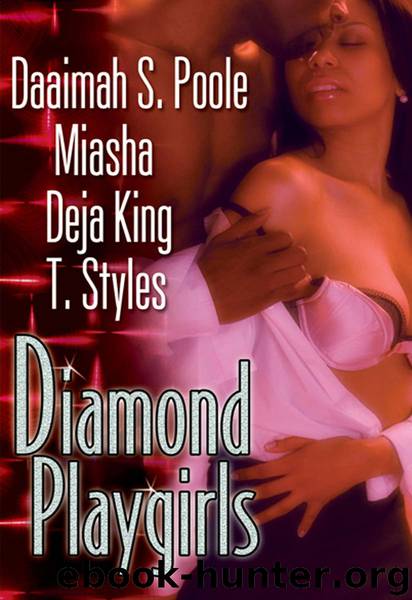 Diamond Playgirls by Daaimah Poole & Miasha & Deja King & T. Styles