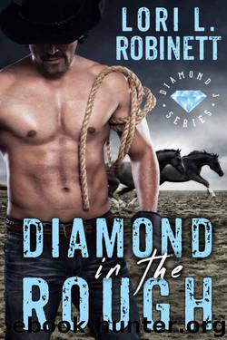Diamond in the Rough (Diamond J #2) by Lori L. Robinett