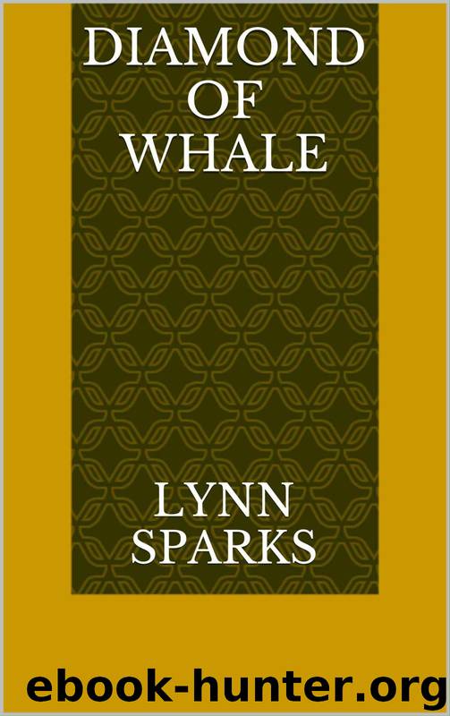 Diamond of Whale by Lynn Sparks