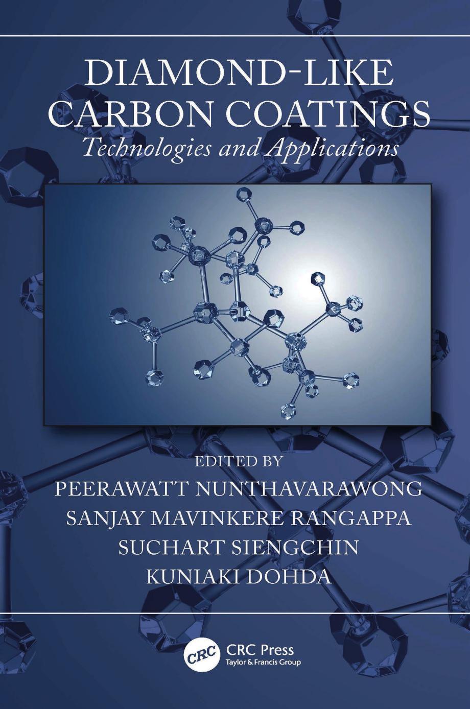 Diamond-Like Carbon Coatings: Technologies and Applications by Peerawatt Nunthavarawong Sanjay Mavinkere Rangappa Suchart Siengchin Kuniaki Dohda