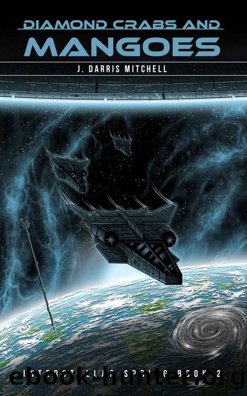 Diamondcrabs and Mangoes: Interstellar Spring Book 2 by J. Darris Mitchell