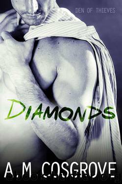 Diamonds (Den of Thieves Book 1) by Cosgrove A.M