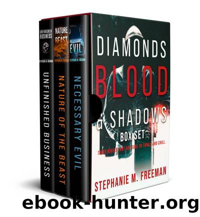 Diamonds Blood and Shadows Box Set by Stephanie M Freeman