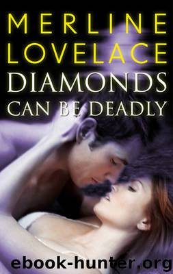 Diamonds Can Be Deadly by Merline Lovelace