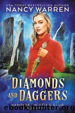 Diamonds and Daggers: A Paranormal Cozy Mystery (Vampire Knitting Club Book 11) by Nancy Warren