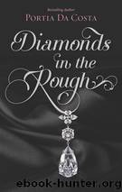 Diamonds in the Rough by Costa Portia Da