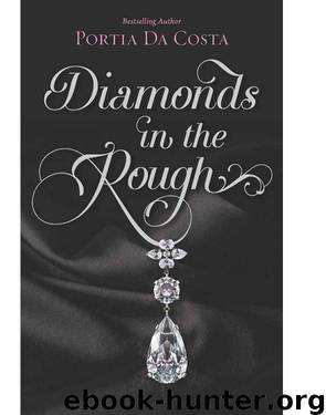 Diamonds in the Rough by Portia Da Costa