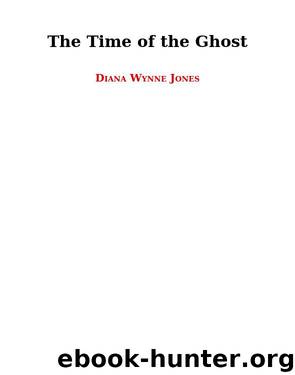 Diana Wynne Jones by The Time of the Ghost