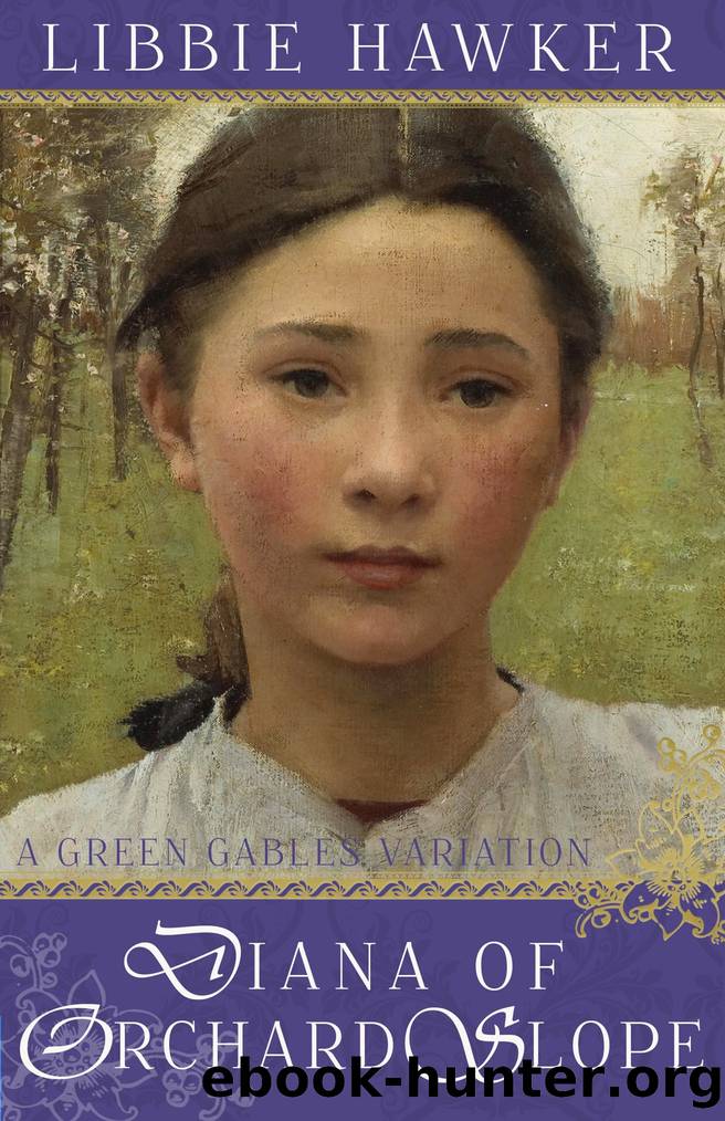Diana of Orchard Slope by Libbie Hawker
