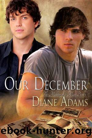 Diane Adams - The Making of a Man 01 - Our December by Diane Adams