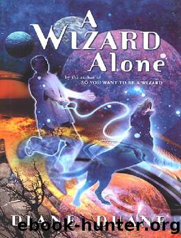 Diane Duane_Young Wizards 06 by A Wizard Alone