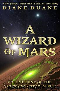 Diane Duane_Young Wizards 09 by A Wizard of Mars