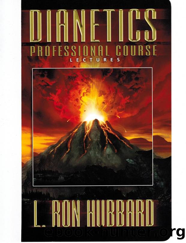 Dianetics Professional Course Lectures Master Directory by Original Scans