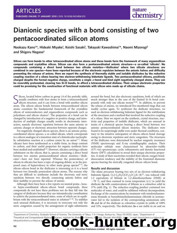 Dianionic species with a bond consisting of two pentacoordinated silicon atoms by Naokazu Kano & Hideaki Miyake & Keishi Sasaki & Takayuki Kawashima & Naomi Mizorogi & Shigeru Nagase