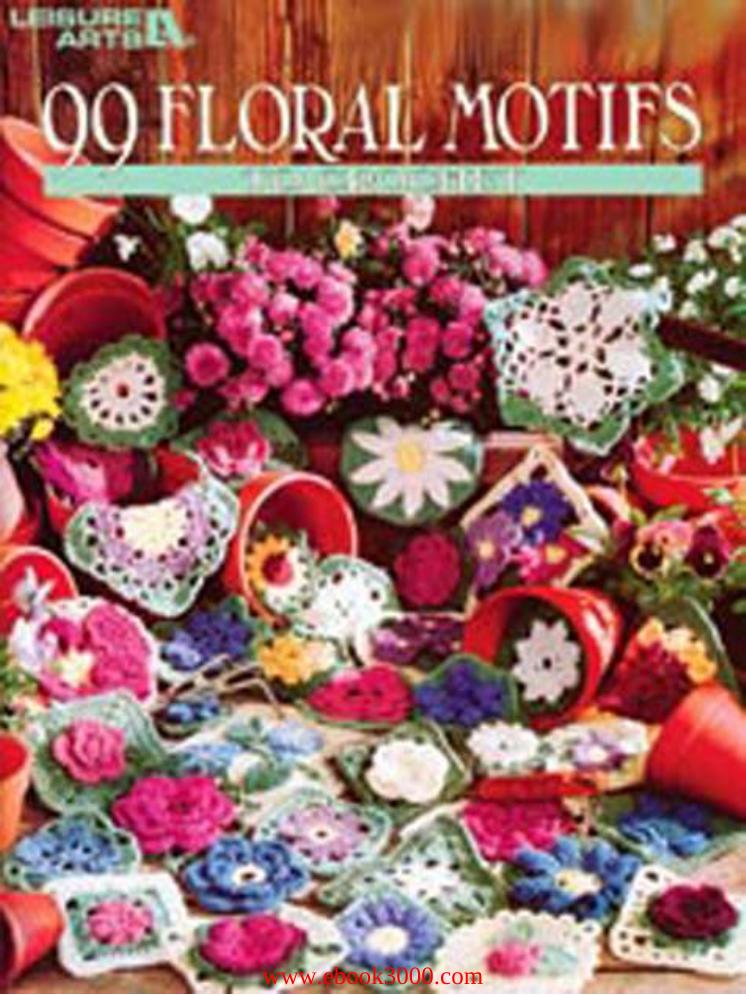 Dianne Bee, 99 Floral Motifs to Crochet by Unknow
