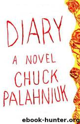 Diary (1987) by Chuck Palahniuk
