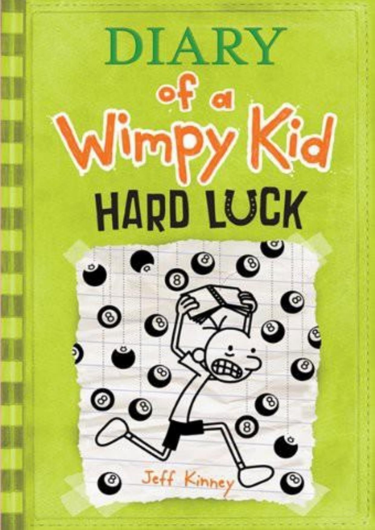 Diary Of A Wimpy Kid 08 - Hard Luck by Jeff Kinney
