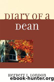 Diary of a Dean by London Herbert I.;