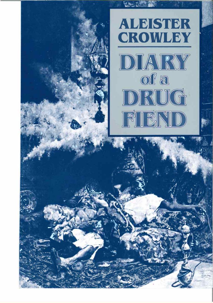 Diary of a Drug Fiend by Aleister Crowley