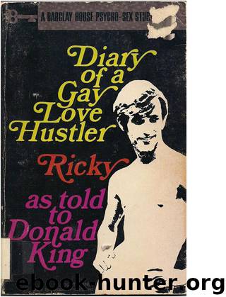 Diary of a Gay Love Hustler: Ricky by Donald King