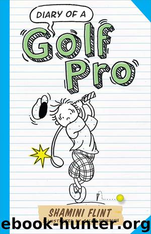 Diary of a Golf Pro by Shamini Flint