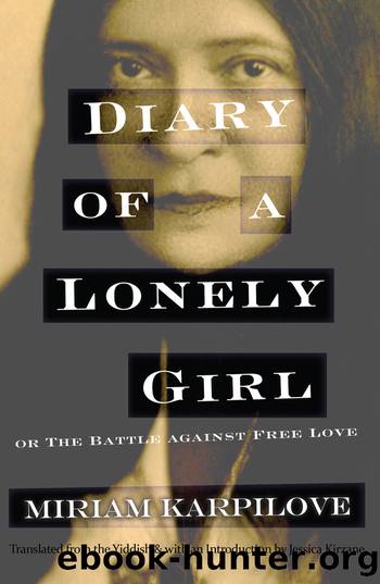 Diary of a Lonely Girl, or the Battle against Free Love by Miriam Karpilove