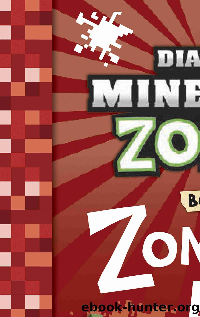 Diary of a Minecraft Zombie Book 19 by Zack Zombie