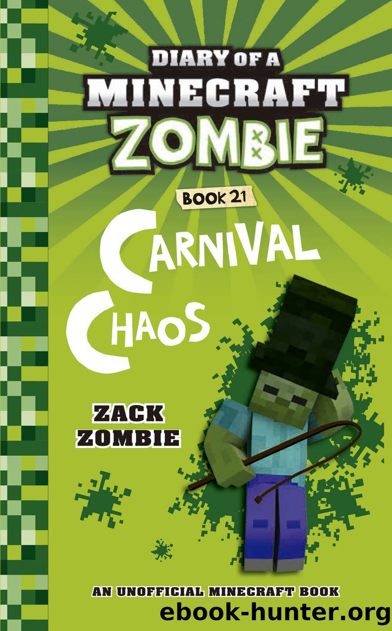 Diary of a Minecraft Zombie Book 21 by Zack Zombie