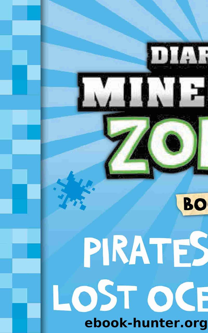 Diary of a Minecraft Zombie Book 27 by Zack Zombie