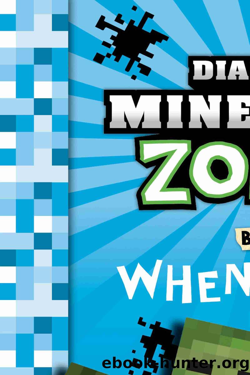 Diary of a Minecraft Zombie Book 3 by Zack Zombie