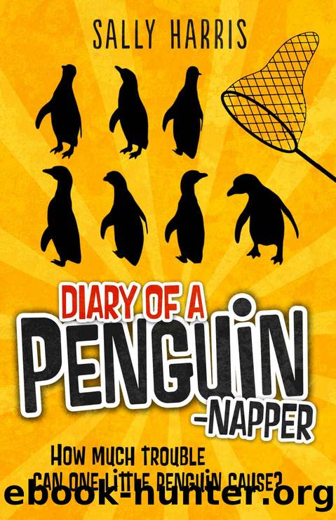 Diary of a Penguin-napper by Sally Harris