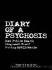 Diary of a Psychosis How Public Health Disgraced Itself During COVID Mania by Jr. Thomas E. Woods