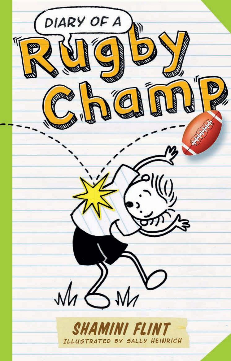Diary of a Rugby Champ by Sharmini Flint. Illustrated by Sally Heinrich