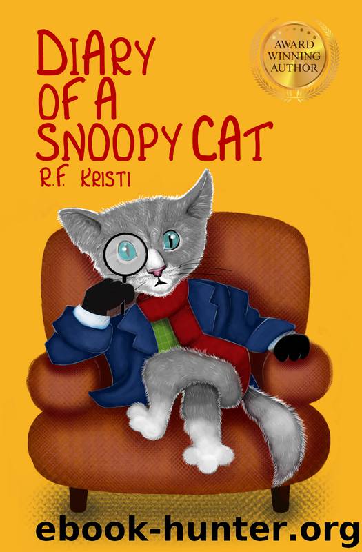 Diary of a Snoopy Cat by R. F. Kristi