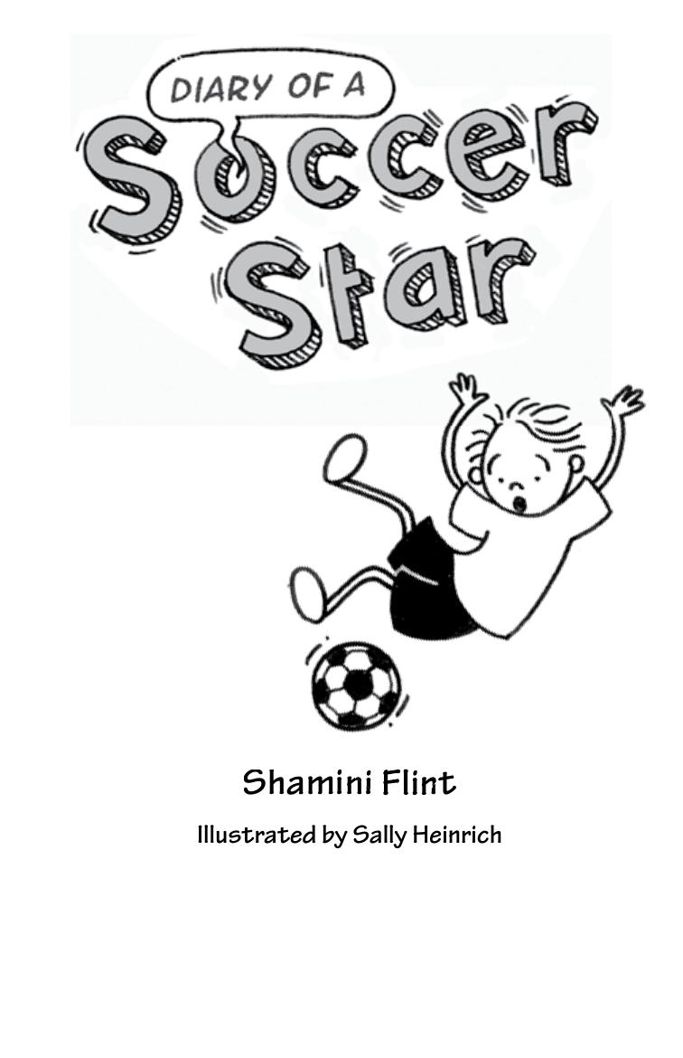 Diary of a Soccer Star by Sharmini Flint & Illustrated by Sally Heinrich