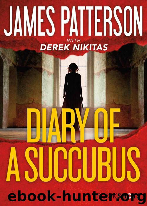 Diary of a Succubus by James Patterson & Derek Nikitas