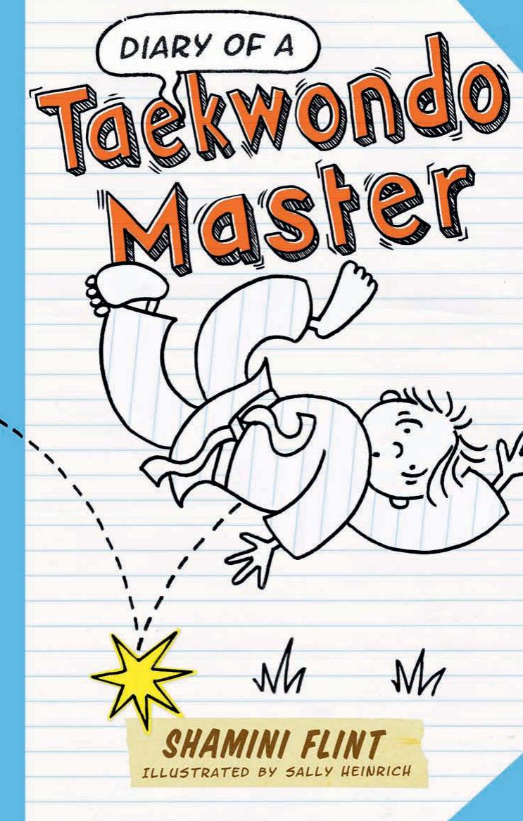 Diary of a Taekwondo Master by Sharmini Flint. Illustrated by Sally Heinrich