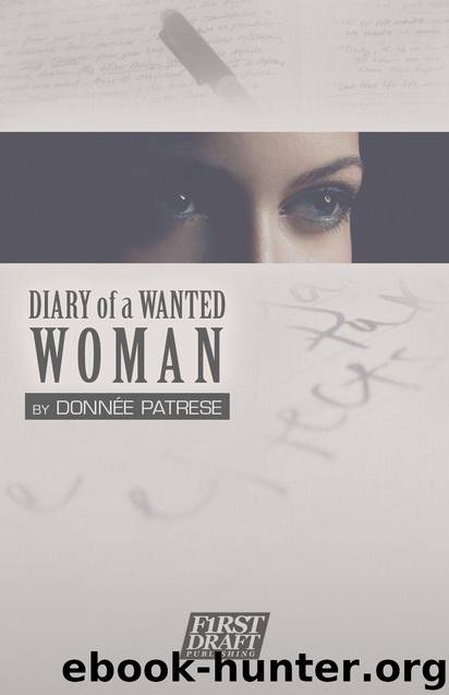 Diary of a Wanted Woman by Patrese Donnee